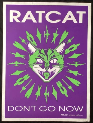 Ratcat (Don't Go Now) 91 Day